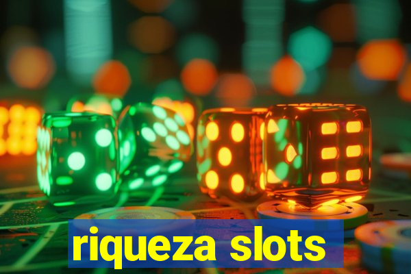 riqueza slots